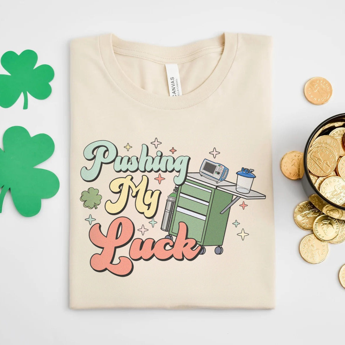 pushingmylucknaturalcopy Pushing my Luck T-Shirt - Image 1